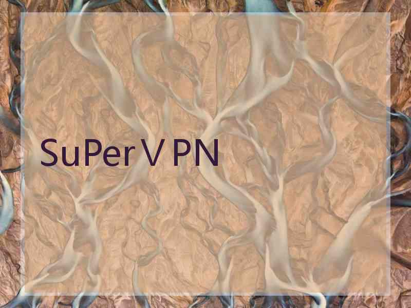 SuPerⅤPN